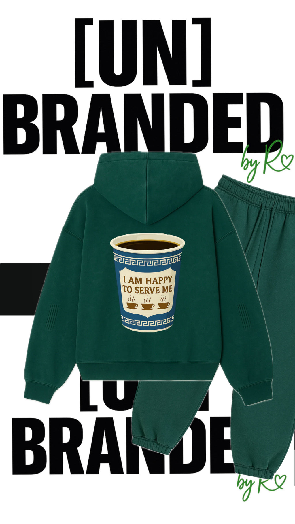 “HAPPY TO SERVE ME” EMERALD SWEATSUIT